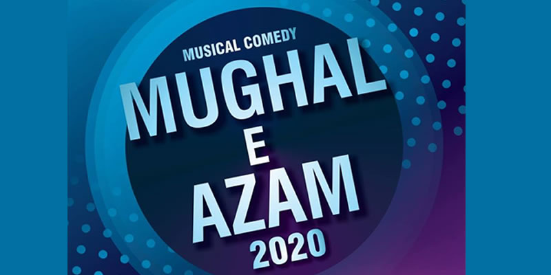 Mughal e Azam 2020